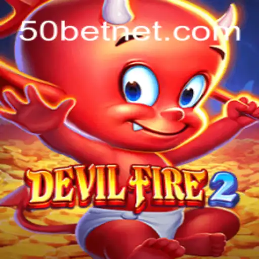 Explorando as Aventuras de DevilFire2: Jogue e Vença com Estratégia 50 Bet